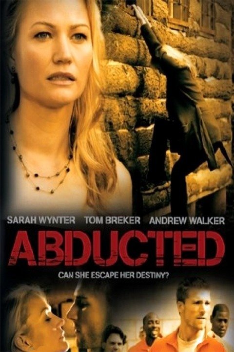 Abducted (2007) ★☆☆☆☆ 0 (0)